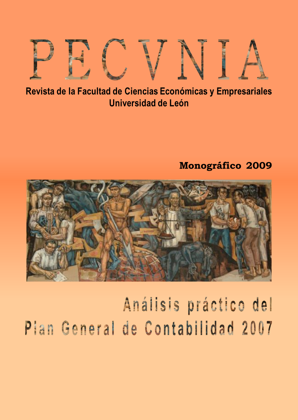 					Ver Núm. 2009 (2009): Monográfico. Análisis práctico del Plan General de Contabilidad, 2007
				